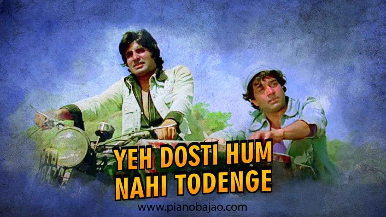 Yeh Dosti Hum Nahi Todenge Piano Notes | Sholay