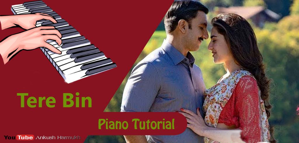 Tere Bin Nahi Lagda Dil Mera Dholna Piano Notes Pianobajao