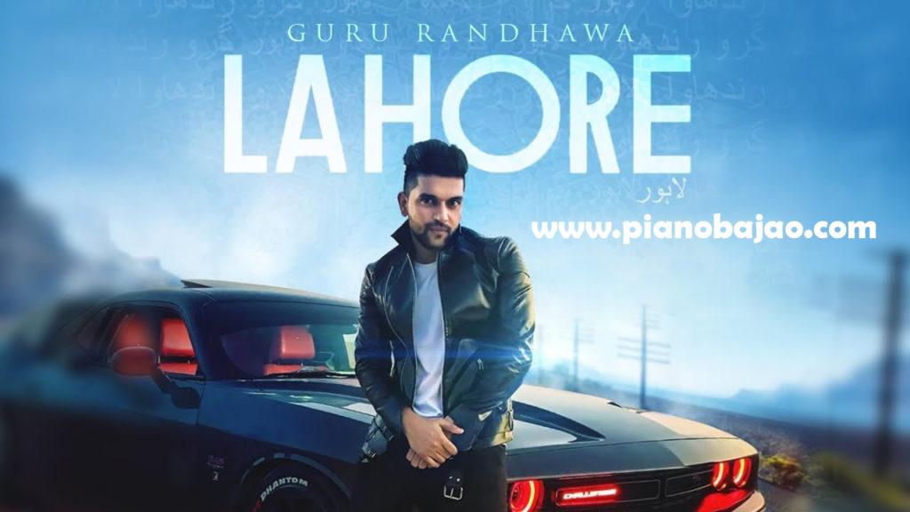 Lahore Guru Randhawa Full Piano Notes | Pianobajao
