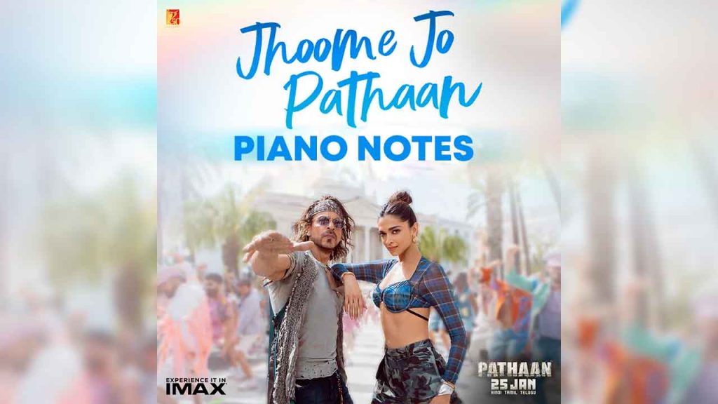 Jhoome Jo Pathaan Piano Notes
