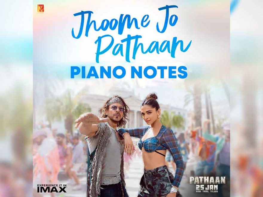 Jhoome Jo Pathaan Piano Notes