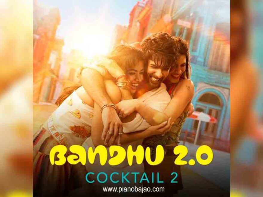 Bandhu 2.0 Piano Notes Pianobajao